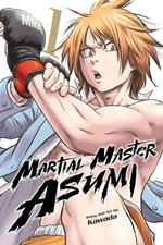 Martial Master Asumi, Vol. 1 : Martial Master Asumi : Book 1 - Kawada