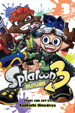 Splatoon 3 : Splatlands, Volume 3 - Sankichi Hinodeya