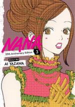 Nana 25th Anniversary Edition, Vol. 3 : Nana 25th Anniversary Edition - Ai Yazawa
