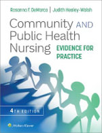 Community and Public Health Nursing : Evidence for Practice - Demarco & Healey-Walsh