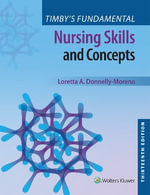 Timby's Fundamentals Nursing Skills and Concepts - Timby & Donnelly-Moreno