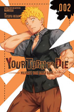 Your Turn to Die : Majority Vote Death Game, Vol. 2 - Nankidai Nankidai