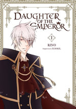 Daughter of the Emperor, Vol. 1 : Daughter of the Emperor - RINO