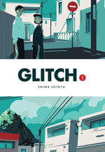 Glitch, Vol. 1 : Glitch - Shima Shinya