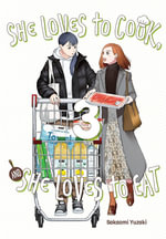 She Loves to Cook, and She Loves to Eat, Vol. 3 : She Loves to Cook, and She Loves to Eat - Sakaomi Yuzaki