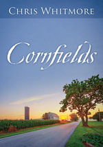 Cornfields - Chris Whitmore
