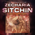 The Cosmic Code : Earth Chronicles - Zecharia Sitchin