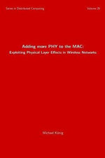 Distributed Computing : Exploiting Physical Layer Effects in Wireless Networks - Michael König