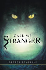 Call Me Stranger - George Lambelle