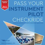 Pass Your Instrument Pilot Checkride - Tony Smyles