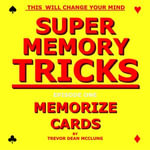 Super Memory Tricks, Memorize Cards - Trevor Dean McClung