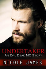 Evil Dead MC : An Evil Dead MC Story - Nicole James