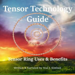 Tensor Technology Guide : Tensor Ring Benefits and Uses - Teal Kimball