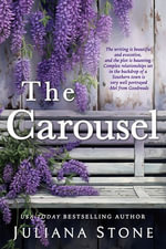 The Carousel - Juliana Stone