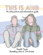 This Is ADHD - Chanelle Moriah