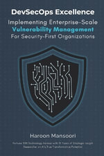 Ai-Driven Devsecops : Implementing Enterprise-Scale Vulnerability Management for Security-First Organizations - Haroon Mansoori
