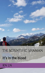 The Scientific Shaman - KN LN