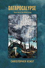 Datapocalypse : Book One of the IREM Trilogy - Christopher Keast