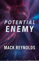Potential Enemy - Mack Reynolds