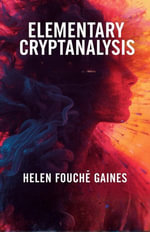 Elementary cryptanalysis - Helen Fouché Gaines