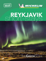 Reykjavik Short-Stays : Michelin Green Short-Stays Travel Guide - Michelin Travel Guide