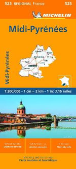 Midi-Pyrenees - Michelin Regional Map 525 : Michelin Maps - Michelin