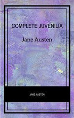 Complete Juvenilia - Jane Austen