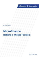 Microfinance : Battling a Wicked Problem - Arvind Ashta