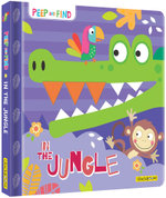 Peep and Find : In the Jungle : Peep and Find - Jayne Schofield
