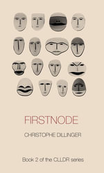 FirstNode : CLLDR : Book 2 - Christophe Dillinger