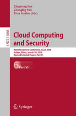 Cloud Computing and Security : 4th International Conference, ICCCS 2018, Haikou, China, June 8-10, 2018, Revised Selected Papers, Part VI - Xingming Sun