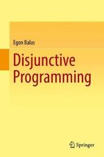 Disjunctive Programming - Egon Balas