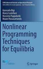 Nonlinear Programming Techniques for Equilibria : EURO Advanced Tutorials on Operational Research - Giancarlo Bigi