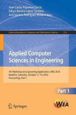 Applied Computer Sciences in Engineering : 5th Workshop on Engineering Applications, WEA 2018, Medell­n, Colombia, October 17-19, 2018, Proceedings, Part I - Juan Carlos Figueroa-GarcÃ­a