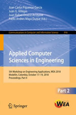 Applied Computer Sciences in Engineering : 5th Workshop on Engineering Applications, WEA 2018, Medellin, Colombia, October 17-19, 2018, Proceedings, Part II - Juan Carlos Figueroa-García