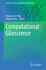 Computational Glioscience : Biomedical and Life Sciences (R0) - Maurizio De Pittà