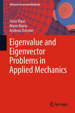 Eigenvalue and Eigenvector Problems in Applied Mechanics : Engineering (R0) - Sorin Vlase