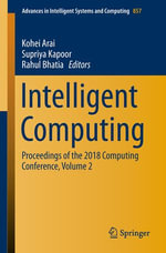 Intelligent Computing : Proceedings of the 2018 Computing Conference, Volume 2 - Kohei Arai