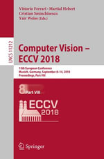 Computer Vision - ECCV 2018 : 15th European Conference, Munich, Germany, September 8-14, 2018, Proceedings, Part VIII - Vittorio Ferrari