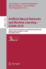Artificial Neural Networks and Machine Learning - ICANN 2018 : 27th International Conference on Artificial Neural Networks, Rhodes, Greece, October 4-7, 2018, Proceedings, Part III - VÄ?ra KÅ¯rkovÃ¡