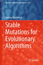 Stable Mutations for Evolutionary Algorithms : Intelligent Technologies and Robotics (R0) - Andrzej Obuchowicz