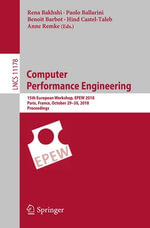Computer Performance Engineering : 15th European Workshop, EPEW 2018, Paris, France, October 29-30, 2018, Proceedings - Rena Bakhshi