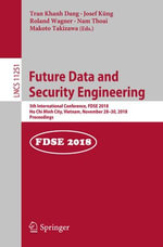 Future Data and Security Engineering : 5th International Conference, FDSE 2018, Ho Chi Minh City, Vietnam, November 28-30, 2018, Proceedings - Tran Khanh Dang