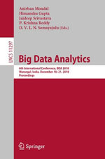 Big Data Analytics : 6th International Conference, BDA 2018, Warangal, India, December 18-21, 2018, Proceedings - Anirban Mondal