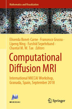 Computational Diffusion MRI : International MICCAI Workshop, Granada, Spain, September 2018 - Author