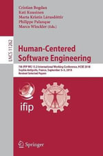 Human-Centered Software Engineering : 7th IFIP WG 13.2 International Working Conference, HCSE 2018, Sophia Antipolis, France, September 3-5, 2018, Revised Selected Papers - Cristian Bogdan