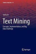 Text Mining : Concepts, Implementation, and Big Data Challenge - Taeho Jo