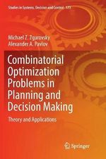 Combinatorial Optimization Problems in Planning and Decision Making : Theory and Applications - Alexander A. Pavlov