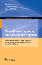 Model-Driven Engineering and Software Development : 6th International Conference, MODELSWARD 2018, Funchal, Madeira, Portugal, January 22-24, 2018, Revised Selected Papers - Slimane Hammoudi