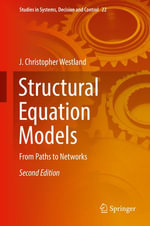 Structural Equation Models : From Paths to Networks - J. Christopher Westland
